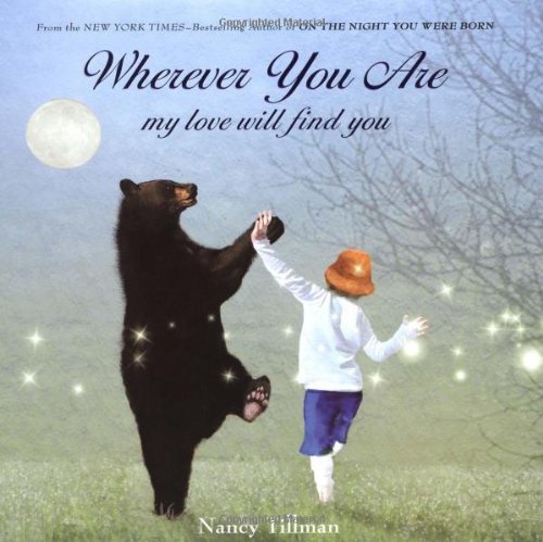 Cover for Nancy Tillman · Wherever You Are: My Love Will Find You (Hardcover Book) (2010)