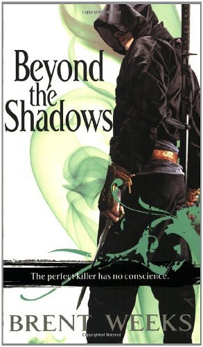 Cover for Brent Weeks · Beyond the Shadows: the Night Angel Trilogy, 3 (Paperback Bog) [1st edition] (2008)