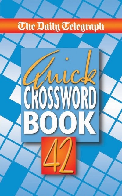 Daily Telegraph Quick Crossword Book 42 - Telegraph Group Limited - Andere -  - 9780330442664 - 17 maart 2006