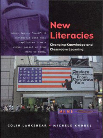 Cover for Colin Lankshear · New Literacies: Changing Knowledge and Classroom Learning (Paperback Book) (2003)