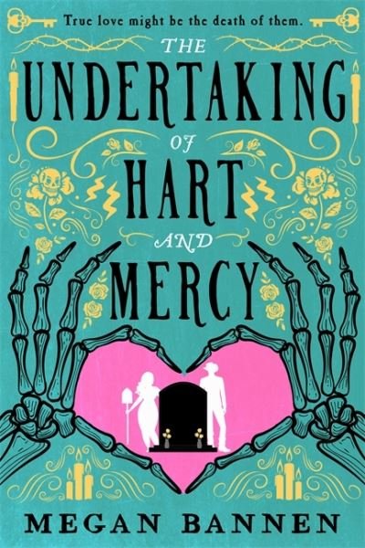 Cover for Megan Bannen · The Undertaking of Hart and Mercy: the swoonworthy fantasy romcom everyone's talking about! - Hart and Mercy Series (Paperback Bog) (2022)