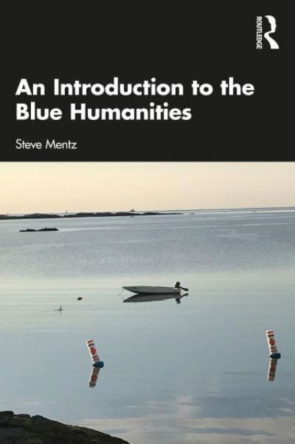 Cover for Steve Mentz · An Introduction to the Blue Humanities (Pocketbok) (2023)