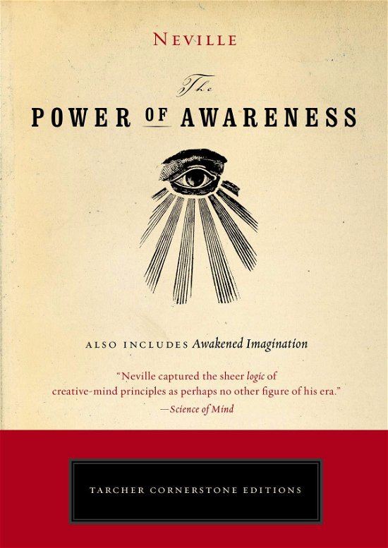 Power of Awareness - Cornerstone Editions - Neville - Kirjat - Tarcher/Putnam,US - 9780399162664 - torstai 27. joulukuuta 2012