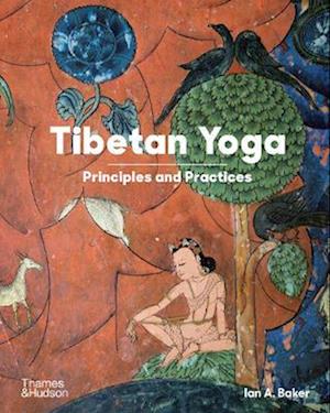 Cover for Ian A Baker · Tibetan Yoga: Principles and Practices (Taschenbuch) (2025)