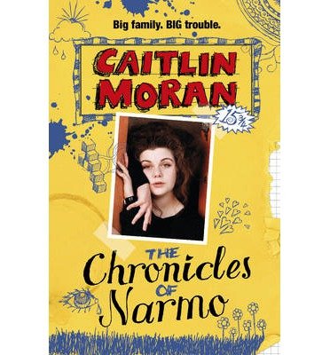 Cover for Caitlin Moran · The Chronicles Of Narmo (Paperback Book) (2013)