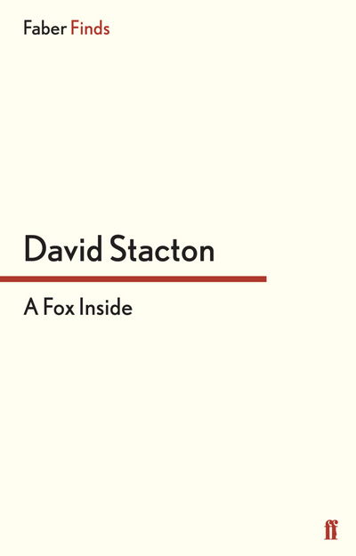 A Fox Inside - David Stacton - Livros - Faber & Faber - 9780571294664 - 19 de abril de 2012