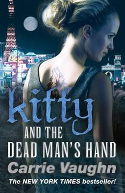 Cover for Carrie Vaughn · Kitty and the Dead Man's Hand (Paperback Book) (2011)