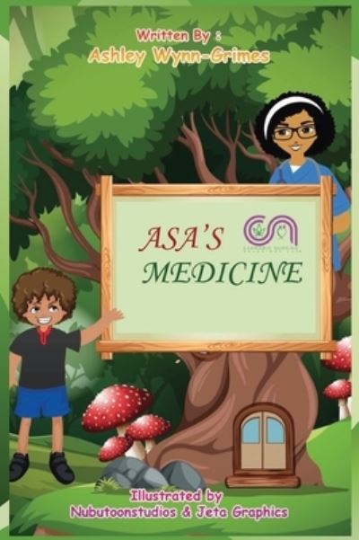 Cover for Ashley Wynn-Grimes · Asa's Medicine (Hardback) (Hardcover Book) (2021)