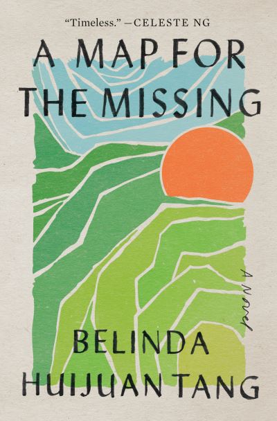 Cover for Belinda Huijuan Tang · A Map for the Missing: A Novel (Hardcover Book) (2022)