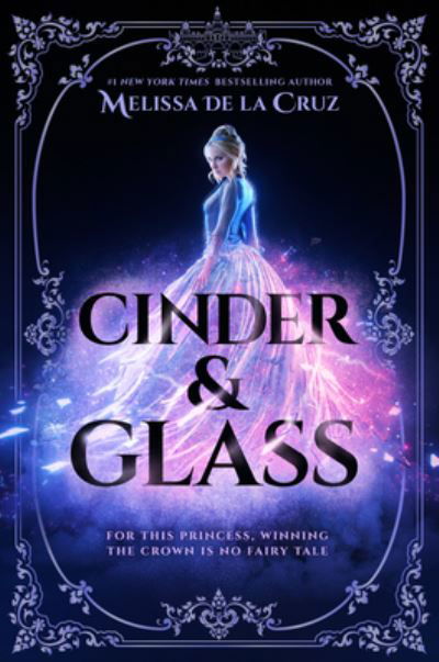 Cinder & Glass - Melissa De La Cruz - Bøger - Penguin Putnam Inc - 9780593326664 - 21. marts 2023
