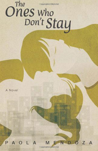 Cover for Paola Mendoza · The Ones Who Don't Stay (Pocketbok) (2013)