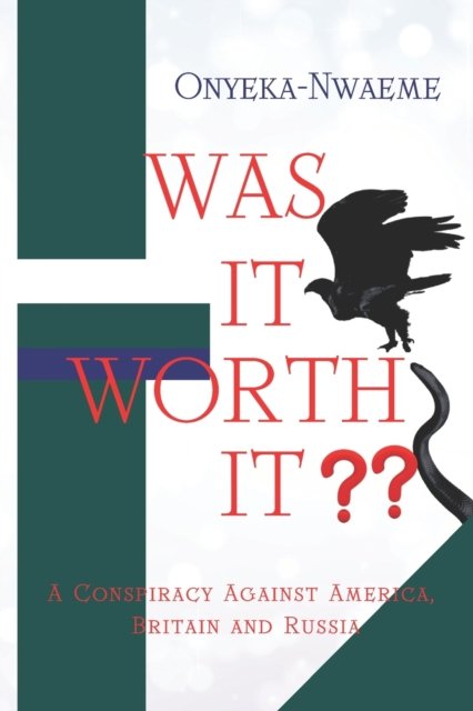 Cover for Onyeka Nwaeme · Was It Worth It? (Paperback Book) (2021)