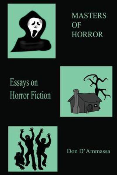 Cover for Don D'Ammassa · Masters of Horror : Volume One : Essays on Horror Fiction (Pocketbok) (2016)