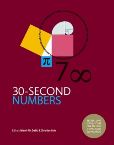 Cover for Niamh Nic Daeid · 30-Second Numbers: The 50 Key Topics for Understanding Numbers and How We Use Them - 30 Second (Hardcover Book) (2020)