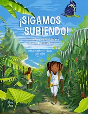 ¡Sigamos subiendo! - Paul Baptiste - Książki - North-South Books - 9780735845664 - 8 października 2024