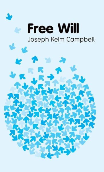Cover for Campbell, Joseph Keim (Washington State University) · Free Will - Key Concepts in Philosophy (Hardcover Book) (2011)