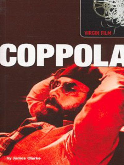 Cover for James Clarke · Virgin Film: Coppola (Hardcover Book) (2003)