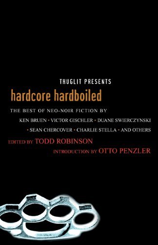 Cover for Todd Robinson · Hardcore Hardboiled (Paperback Book) (2008)