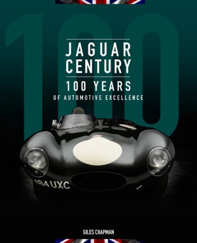 Jaguar Century: 100 Years of Automotive Excellence - Giles Chapman - Książki - Quarto Publishing Group USA Inc - 9780760368664 - 12 października 2021