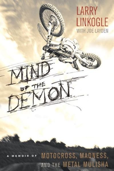 Cover for Joe Layden · Mind of the Demon: A Memoir of Motocross, Madness, and the Metal Mulisha (Paperback Bog) (2013)
