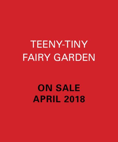 Cover for Danielle Selber · Teeny-Tiny Fairy Garden (Book) (2018)