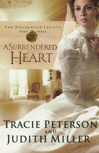 Cover for Tracie Peterson · A Surrendered Heart (Paperback Book) [1st edition] (2009)