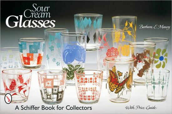 Cover for Barbara E. Mauzy · Sour Cream Glasses (Paperback Book) (2002)