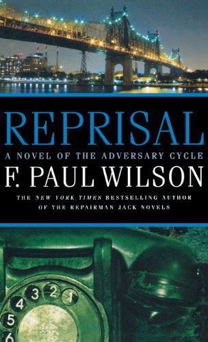 Cover for F. Paul Wilson · Reprisal (Adversary Cycle / Repairman Jack) (Paperback Book) [Reissue edition] (2011)