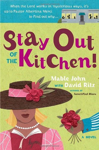 Cover for David Ritz · Stay out of the Kitchen!: an Albertina Merci Novel (Taschenbuch) (2007)