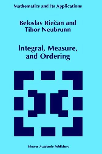 Cover for Beloslav Riecan · Integral, Measure, and Ordering - Mathematics and Its Applications (Hardcover bog) (1997)