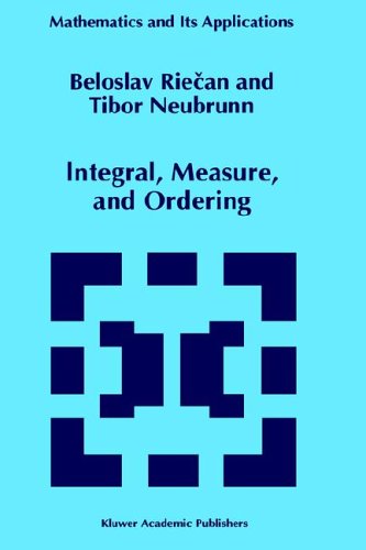 Cover for Beloslav Riecan · Integral, Measure, and Ordering - Mathematics and Its Applications (Hardcover Book) (1997)