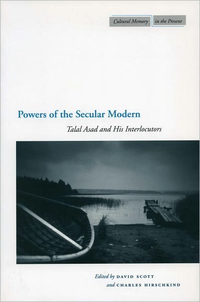 Cover for David Scott · Powers of the Secular Modern: Talal Asad and His Interlocutors (Revised) (Taschenbuch) [Annotated edition] (2006)