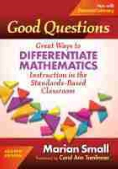 Cover for Marian Small · Good Questions: Great Ways to Differentiate Mathematics Instruction in the Standards-Based Classroom (Paperback Book) (2020)