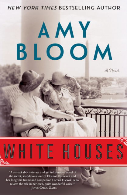 Cover for Amy Bloom · White Houses: A Novel (Hardcover Book) (2018)