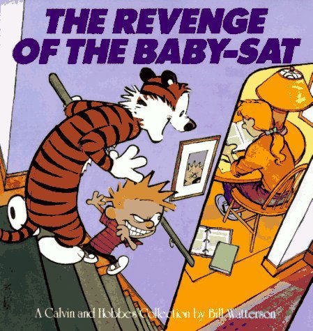 The Revenge of the Baby-sat - Bill Watterson - Livros - Andrews McMeel Publishing - 9780836218664 - 1991