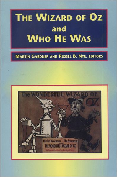 Cover for L. F. Baum · The Wizard of Oz and Who He Was (Hardcover Book) [New ed of 1957e edition] (1994)