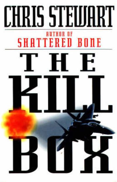 Cover for Chris Stewart · The Kill Box (Hardcover bog) (1998)