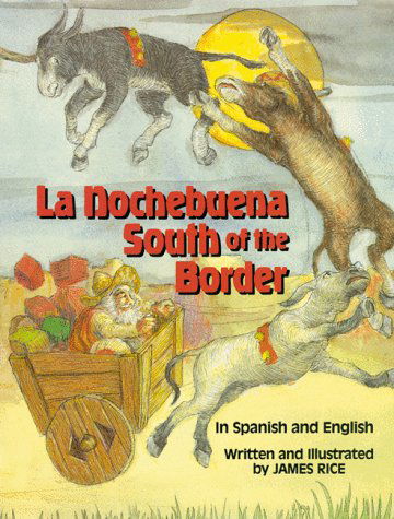 Cover for James Rice · La Nochebuena South of the Border, La (Hardcover Book) (1993)