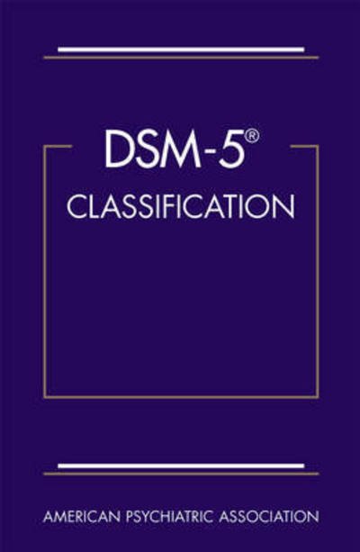 Cover for American Psychiatric Association · DSM-5 (R) Classification (Spiral Book) (2015)