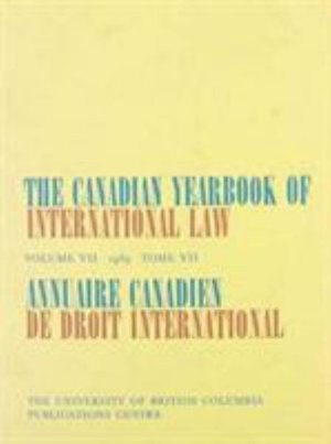 The Canadian Yearbook of International Law, Vol. 07, 1969 - Canadian Yearbook of International Law - Bourne - Books - University of British Columbia Press - 9780919494664 - December 15, 1970
