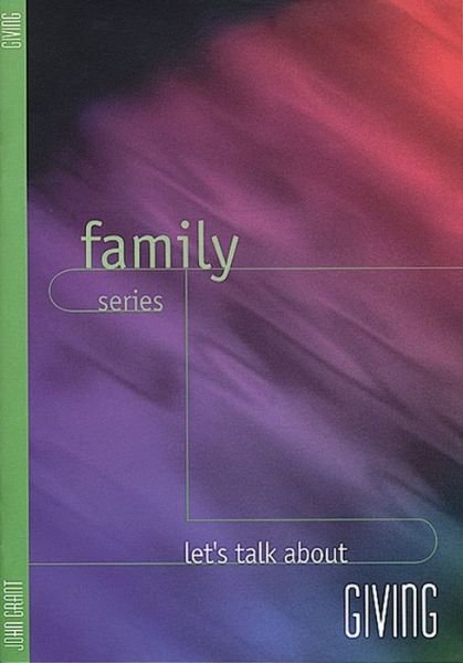 Cover for John Grant · Lets Talk About Giving (Family Series) (Paperback Bog) [Pmplt edition] (1997)