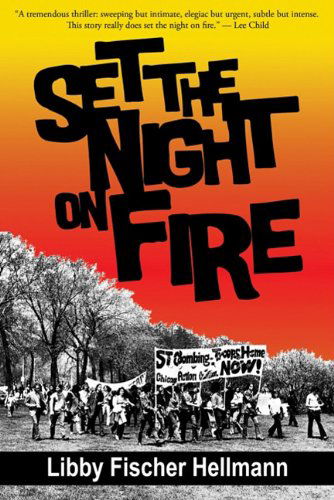 Cover for Libby Fischer Hellmann · Set the Night on Fire (Hardcover Book) [First edition] (2010)