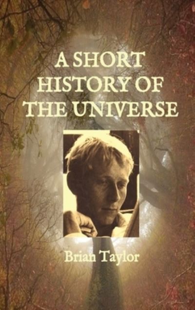 Cover for Brian F Taylor · A Short History of the Universe (Paperback Book) (2020)