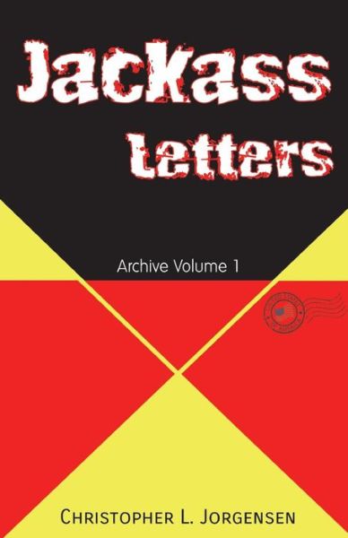 Cover for Christopher L Jorgensen · Jackass Letters (Paperback Book) (2017)