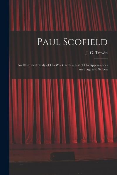 Cover for J C (John Courtenay) 1908- Trewin · Paul Scofield (Paperback Book) (2021)