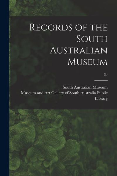 Cover for South Australian Museum · Records of the South Australian Museum; 34 (Paperback Book) (2021)