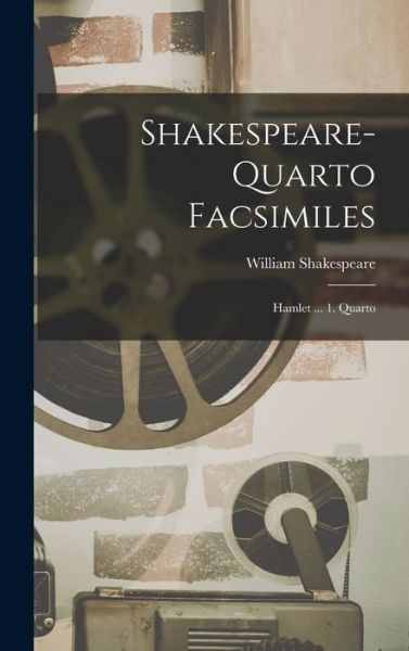 Shakespeare-Quarto Facsimiles - William Shakespeare - Bücher - Creative Media Partners, LLC - 9781016640664 - 27. Oktober 2022