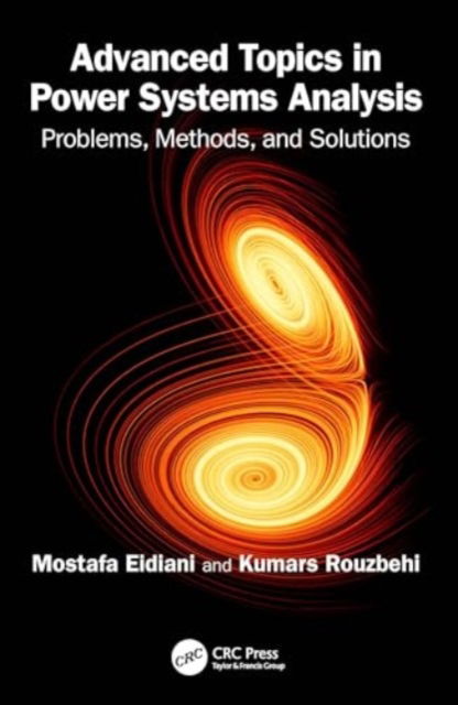 Cover for Mostafa Eidiani · Advanced Topics in Power Systems Analysis: Problems, Methods, and Solutions (Paperback Book) (2024)