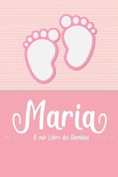 Cover for En Lettres Bambini · Maria - Il mio Libro dei Bambini (Pocketbok) (2019)