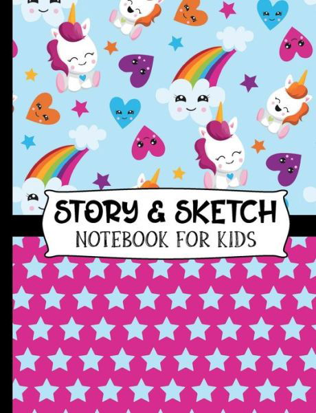 Story & Sketch - Notebook For Kids : Elementary School Students' Notebook With Cute Unicorn, Rainbow & Stars Cover Design - Half Blank and Half Wide Ruled Paper to Create Unique Stories & Illustrations - HJ Designs - Książki - Barnes & Noble Press - 9781078723664 - 30 lipca 2019